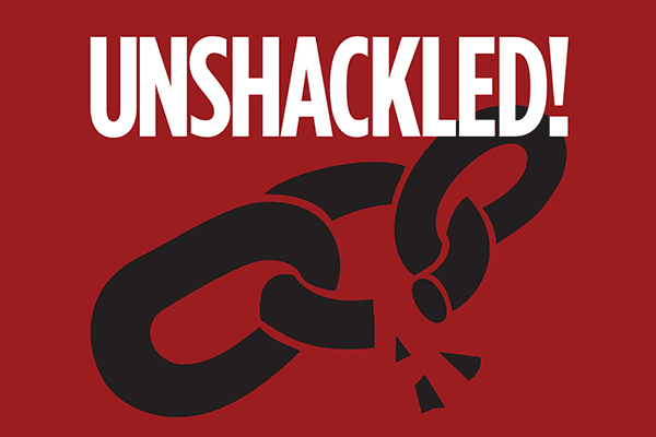 Unshackled